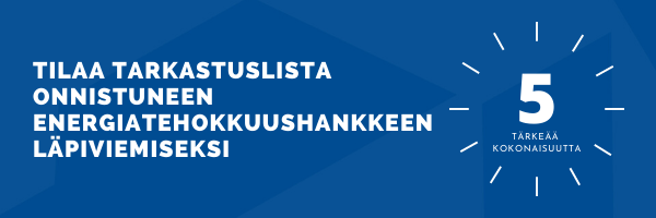 Onnistunut energiatehokkuushankkeen läpivienti